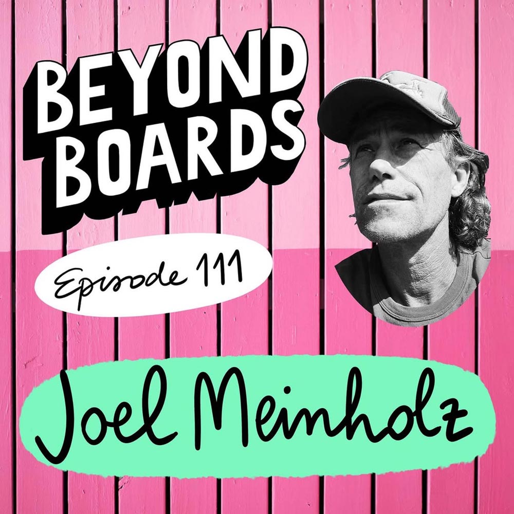 Joel Meinholz Beyond Boards Interview