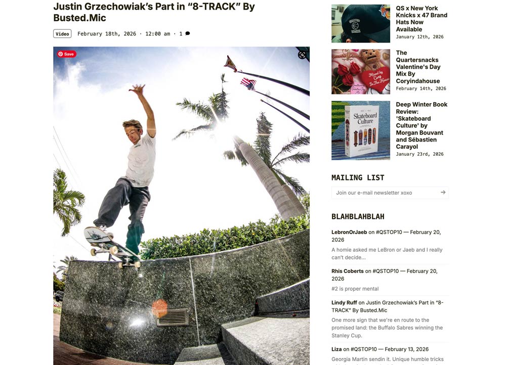 JUSTIN GRZECHOWIAK '8 TRACK' PART LIVE ON QUARTERSNACKS