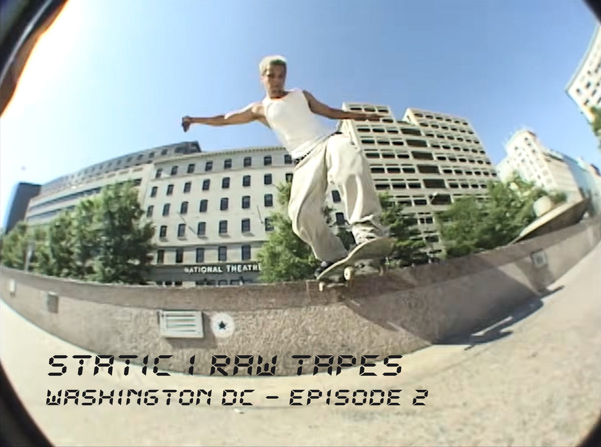Static 1 Raw Tapes: Washington DC - Episode 2