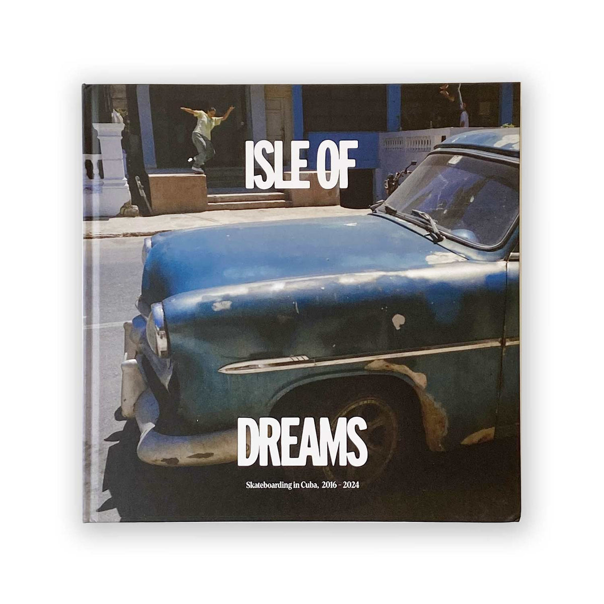 Isle of Dreams Book by Salad Days of Skateboarding FRONT COVER