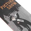 Picture Show SHOW ME THE WAY HOME Skateboard Deck DETAIL