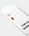 Tightbooth Sauras Being Skateboard Deck